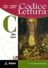 Codice lettura. Vol. C: Mito, epica. Con espansione online. Per le Scuole superiori