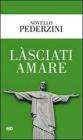 L�sciati amare