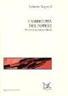 L' ambiguit� del potere. Necessit�, ossessione, libert�
