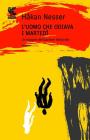 Luomo che odiava i marted? eBook