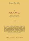 Il nuovo. Fortuna e ordinata virt� in psicoanalisi secondo Lacan
