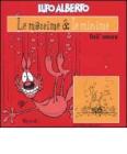 Lupo Alberto. Le massime & le minime dell'amore