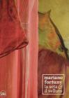 Mariano Fortuny. La seta e il velluto. Ediz. italiana e inglese
