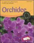 Orchidee. Le specie pi� affascinanti e facili da coltivare