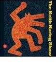 The Keith Haring Show. Ediz. italiana e inglese