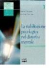 La riabilitazione psicologica nel disturbo mentale
