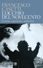 L' occhio del Novecento. Cinema, esperienza, modernit�