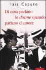 Di cosa parlano le donne quando parlano damore. eBook