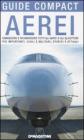 Aerei. Conoscere e riconoscere tutti gli aerei ed elicotteri pi� importanti, civili e militari, storici ed attuali