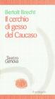 Il cerchio di gesso del Caucaso
