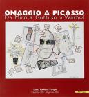 Omaggio a Picasso. Da Mir� a Liechtenstein. Catalogo della mostra (Milano, 2001)