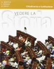 Vedere la storia. La civilt� medievale-Storia antica-Cittadinanza e Costituzione. Con espansione online. Per la Scuola media