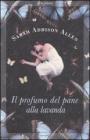 Il profumo del pane alla lavanda. eBook