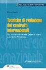 Tecniche di redazione dei contratti internazionali. Fasi contrattuali, clausole, lettere di intenti e accordi di segretezza