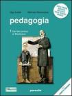 Pedagogia. Dall'et� antica al Medioevo. Con espansione online. Per i Licei e gli Ist. magistrali