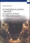 La scapigliatura poetica �milanese� e la poesia italiana fra Otto e Novecento