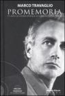 Promemoria. 15 anni di storia d'Italia ai confini della realt�. Con DVD