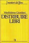 Distribuire libri. Una guida per i piccoli editori