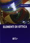 Elementi di ottica. Per le Scuole superiori
