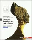 Dentro le scienze della Terra. Terra come pianeta-Dinamica esogena. Ediz. blu. Con espansione online. Per le Scuole superiori