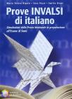 Prove INVALSI di italiano. Simulazioni della prova nazionale in preparazione all'esame di Stato. Per la Scuola media