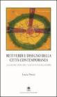 Reti verdi e disegno della citt� contemporanea. eBook