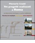 Tre progetti realizzati a Roma tra innovazione tecnologica e comfort ambientale. eBook