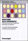 Educare alla diversit�. Uno strumento per insegnanti, psicologi ed operatori. eBook
