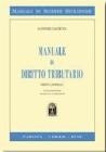 Manuale di diritto tributario. Parte generale
