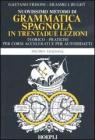 Nuovissimo metodo di grammatica spagnola in trentadue lezioni