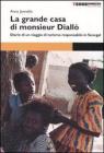 La grande casa di monsieur Diall�. Diario di un viaggio di turismo responsabile in Senegal