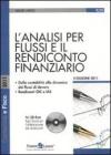 L' analisi per flussi e il rendiconto finanziario. Con CD-ROM