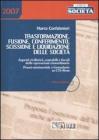 Trasformazione, fusione, conferimento, scissione e liquidazione delle societ�. Con CD-ROM