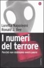 I numeri del terrore. Perch� non dobbiamo avere paura