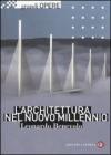L' architettura nel nuovo millennio