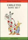 Carletto dove sei?