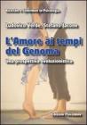 L�Amore ai tempi del Genoma Una prospettiva evoluzionistica. eBook