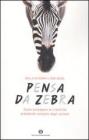 Pensa da zebra. Come sviluppare la creativit� prendendo esempio dagli animali