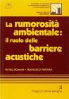 La rumorosit� ambientale: il ruolo delle barriere acustiche