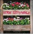 Verde sostenibile. Piante sane e rigogliose risparmiando tempo e denaro