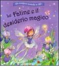 Le fatine e il desiderio magico. Un magico mondo a 3D. Libro 3D