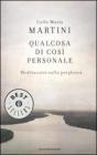 Qualcosa di cos� personale. Meditazioni sulla preghiera