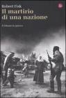 Il martirio di una nazione. Il Libano in guerra. eBook