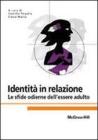 Identit� in relazione. Le sfide odierne dellessere adulto. eBook