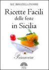 Ricette facili delle feste in Sicilia - Primavera, di M.C. Donatella Pavone. eBook