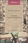Il mondo � una mia creazione. eBook