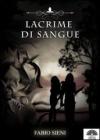 Lacrime di Sangue - Fabio Sieni. eBook