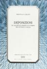 Deposizioni. Su oggetti di spazio e di tempo tra pittura e poesia