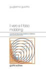 Il vero e il falso mobbing