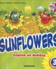 Sunflowers. English on holiday. Con Miniguida genitori e CD Audio. Per la 3� classe elementare